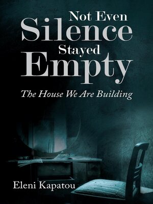 cover image of Not Even Silence Stayed Empty